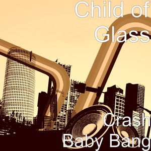 Child Of Glass