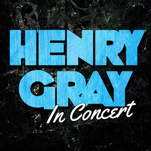 Henry Gray in Concert cover