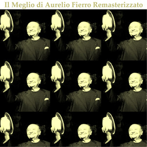 Il meglio di Aurelio Fierro (Remastered) cover