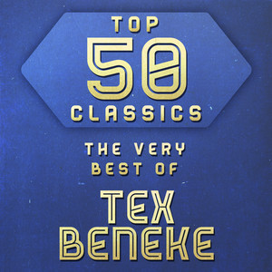 Top 50 Classics - The Very Best of Tex Beneke cover