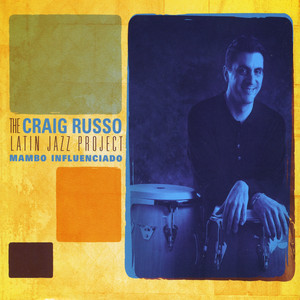 Craig Russo Latin Jazz Project