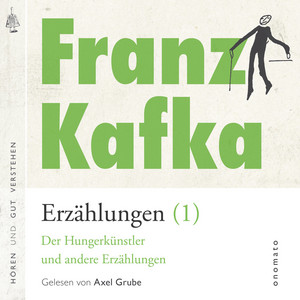 Franz Kafka _ Erzählungen (1) [14 Erzählungen - Vor dem Gesetz, Ein Traum, Auf der Galerie, Das Schweigen der Sirenen, Ein Hungerkünstler, Von den Gleichnissen und andere.]