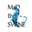 Mad the Swine Albumcover