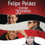 Felipe Peláez 30 Grandes Éxitos cover
