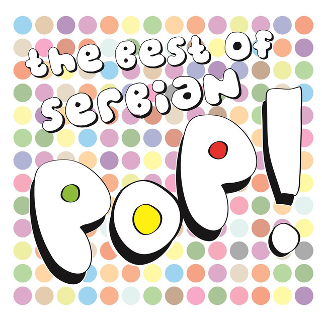 Best Of Serbian Pop / Najbolji Srpski Pop cover