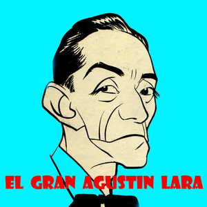 El Gran Agustin Lara album
