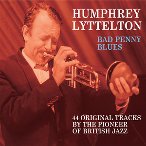 Bad Penny Blues - Humphrey Lyttelton album