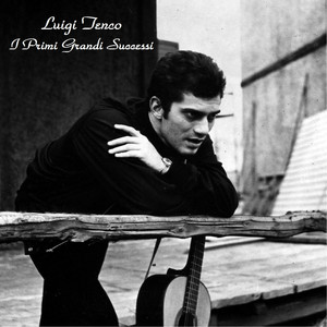 Luigi Tenco: i primi grandi successi (All Tracks Remastered) album