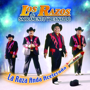La Raza Anda Acelerada album