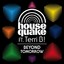 Speel het nummer Beyond Tomorrow van Housequake Ft. Terri B af