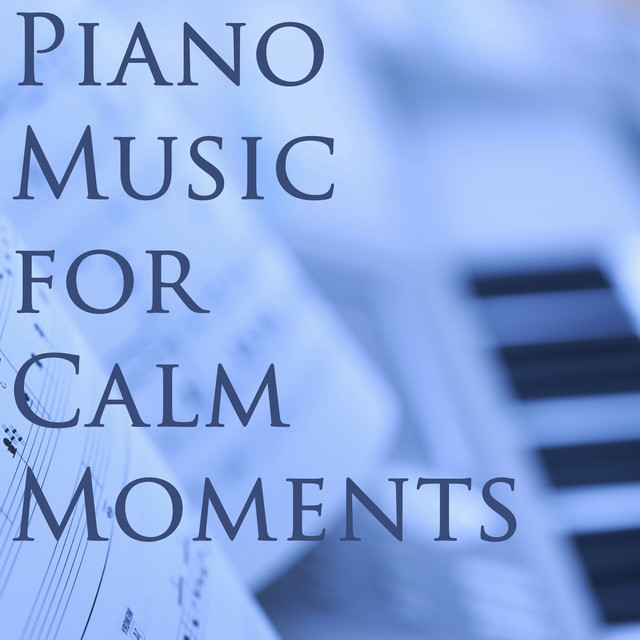 Piano Music for Calm Moments Albumcover