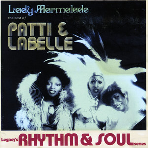 The Best Of Patti & Labelle: Lady Marmalade album