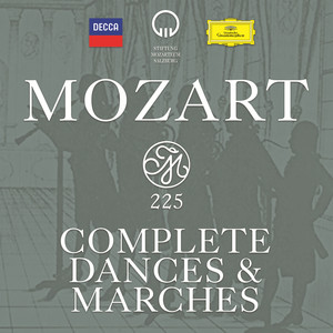 Mozart 225 - Complete Dances & Marches album