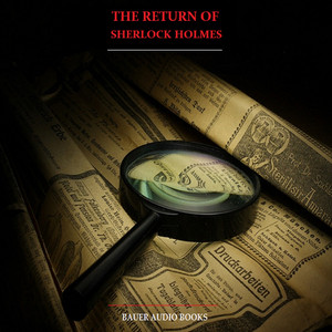 The Return of Sherlock Holmes (By Sir Arthur Conan Doyle)