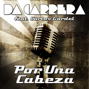 Da Carrera feat. Carlos Gardel