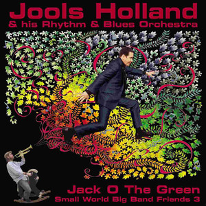 Jack O The Green: Small World Big Band Friends 3 album