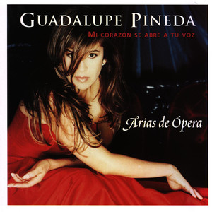 Mi Corazón Se Abre a Tu Voz / Arias De Opera cover