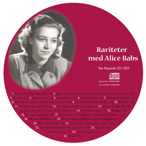 Vi minns Alice Babs 1924-2014. Rariteter med Alice Babs album