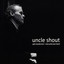 Uncle Shout cover
