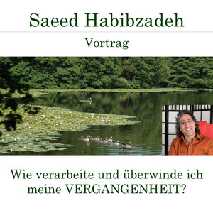 Wie verarbeite und überwinde ich meine Vergangenheit?