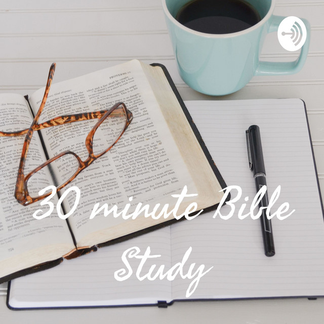 30-minute-bible-study-podcast-on-spotify