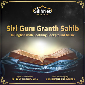 Siri Guru Granth Sahib (In English with Soothing Background Music)