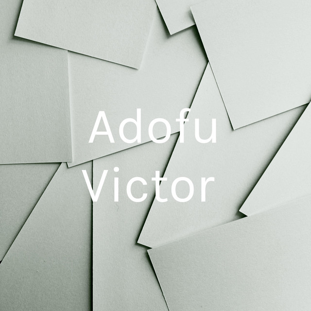 Adofu Victor | Podcast on Spotify