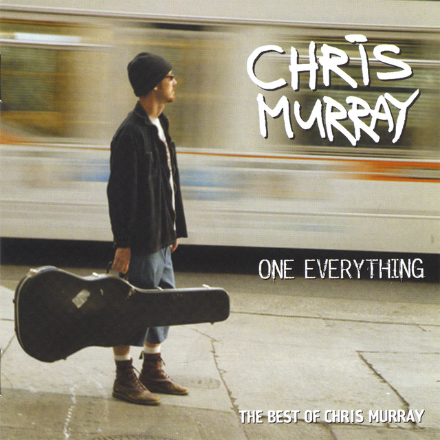 One Everything - The Best Of Chris Murray cover