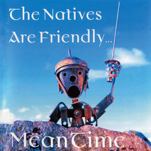 The Natives Are Friendly Albumcover