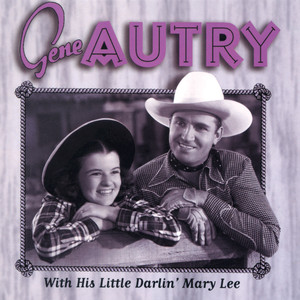 Gene Autry With His Little Darlin' Mary Lee album