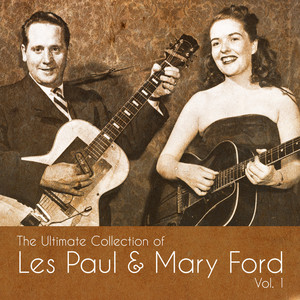 The Ultimate Collection of Les Paul & Mary Ford, Vol. 1 album