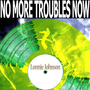No More Troubles Now cover