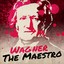 Wagner the Maestro Albumcover