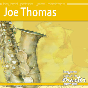 Beyond Patina Jazz Masters: Joe Thomas album