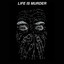 Life Is Murder Albumcover