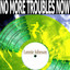 No More Troubles Now cover