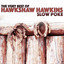 Slow Poke - The Very Best Of Hawkshaw Hawkins cover