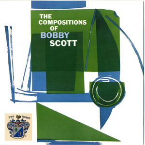 The Compositions of Bobby Scott album