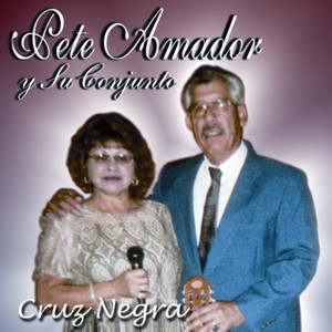 Pete Amador Y Su Conjunto