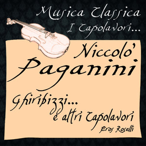 Paganini: Ghiribizzi...e altri Capolavori (Musica classica - i capolavori...) album