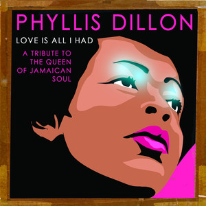 Love Is All I Had : A Tribute to the Queen of Jamaican Soul cover