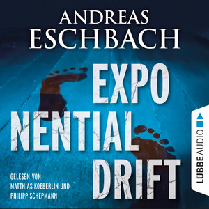 Exponentialdrift (Ungekürzt)