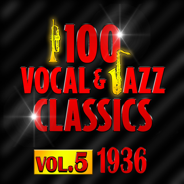 100 Vocal & Jazz Classics - Vol. 5 (1936) - Compilation by Various