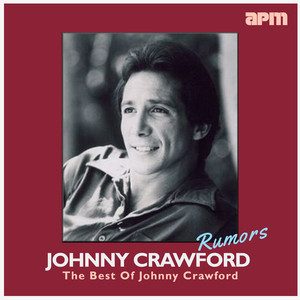 Rumors - The Best Of Johnny Crawford cover