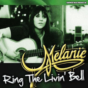 Melanie - Ring the Living Bell album