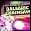 Balearic Chainsaw Albumcover