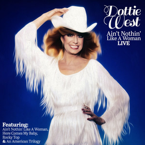 Dottie West - Ain't Nothin' Like A Woman (Live) album