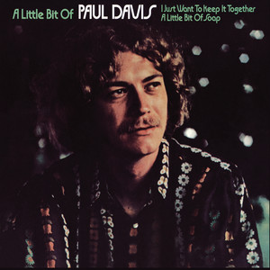 A Little Bit Of Paul Davis (Bonus Track Version) album