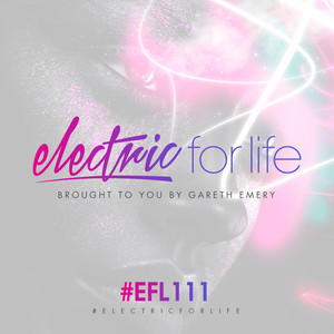 Electric For Life Episode 111 album