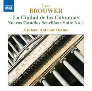 Brouwer: Guitar Music, Vol. 4 - La Ciudad De Las Columnas / Nuevos Estudios Sencillos album